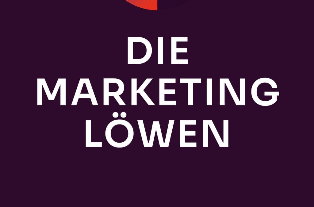 Grafik mit dem Text 'Die Marketing Löwen' auf einem dunklen Hintergrund.